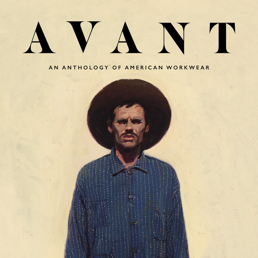 AVANT magazine - An Anthology of American Workwear Vol. 1