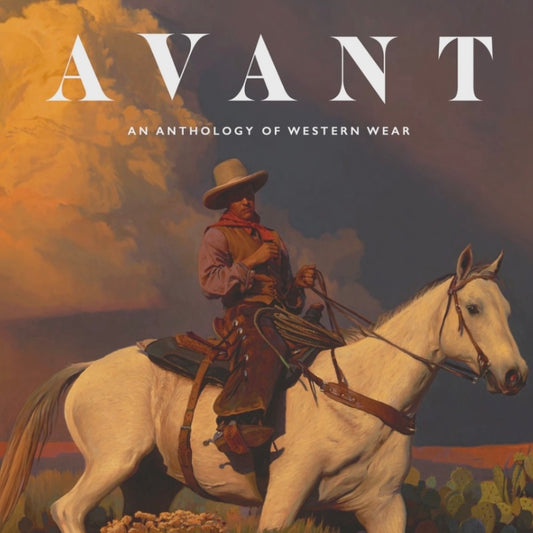 AVANT magazine - An Anthology of Westernwear